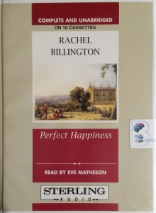 Perfect Happiness written by Rachel Billington performed by Eve Matheson on Cassette (Unabridged)
